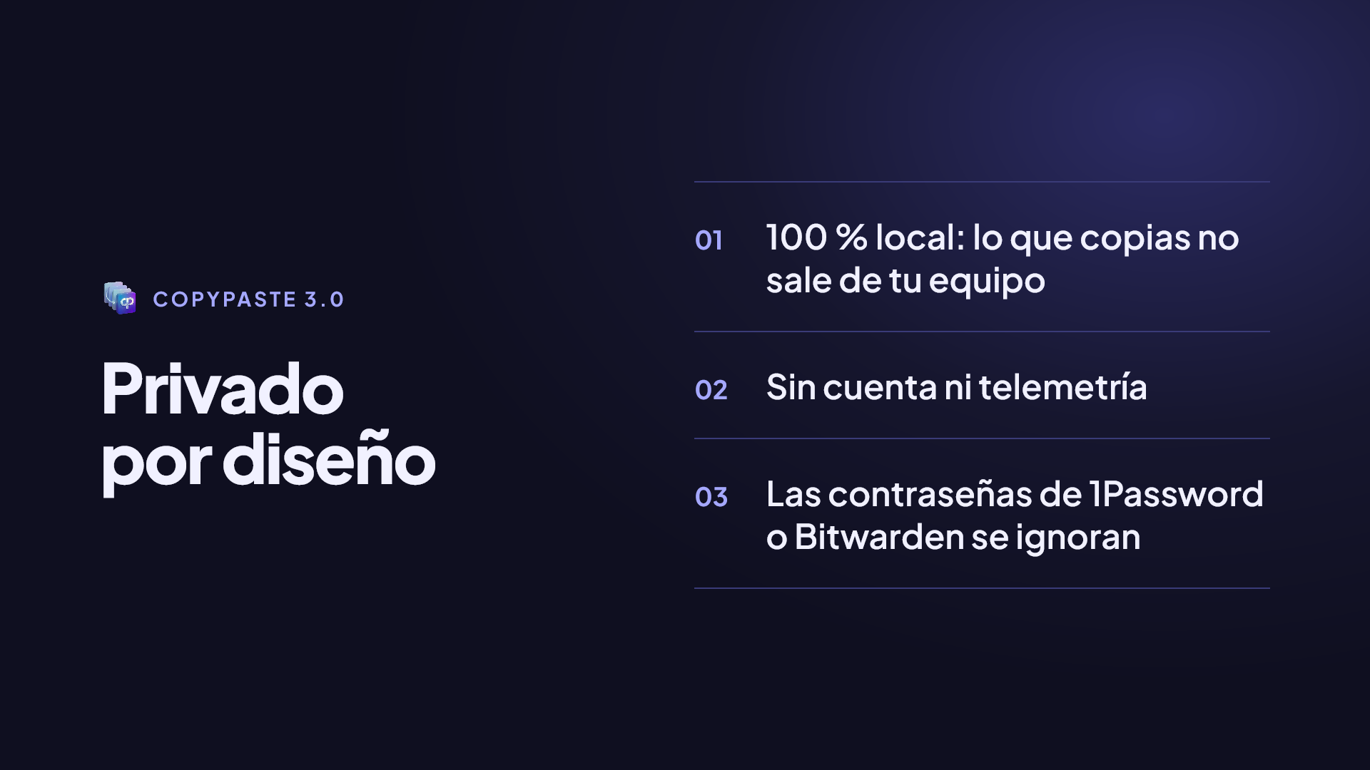 CopyPaste es privado por diseño