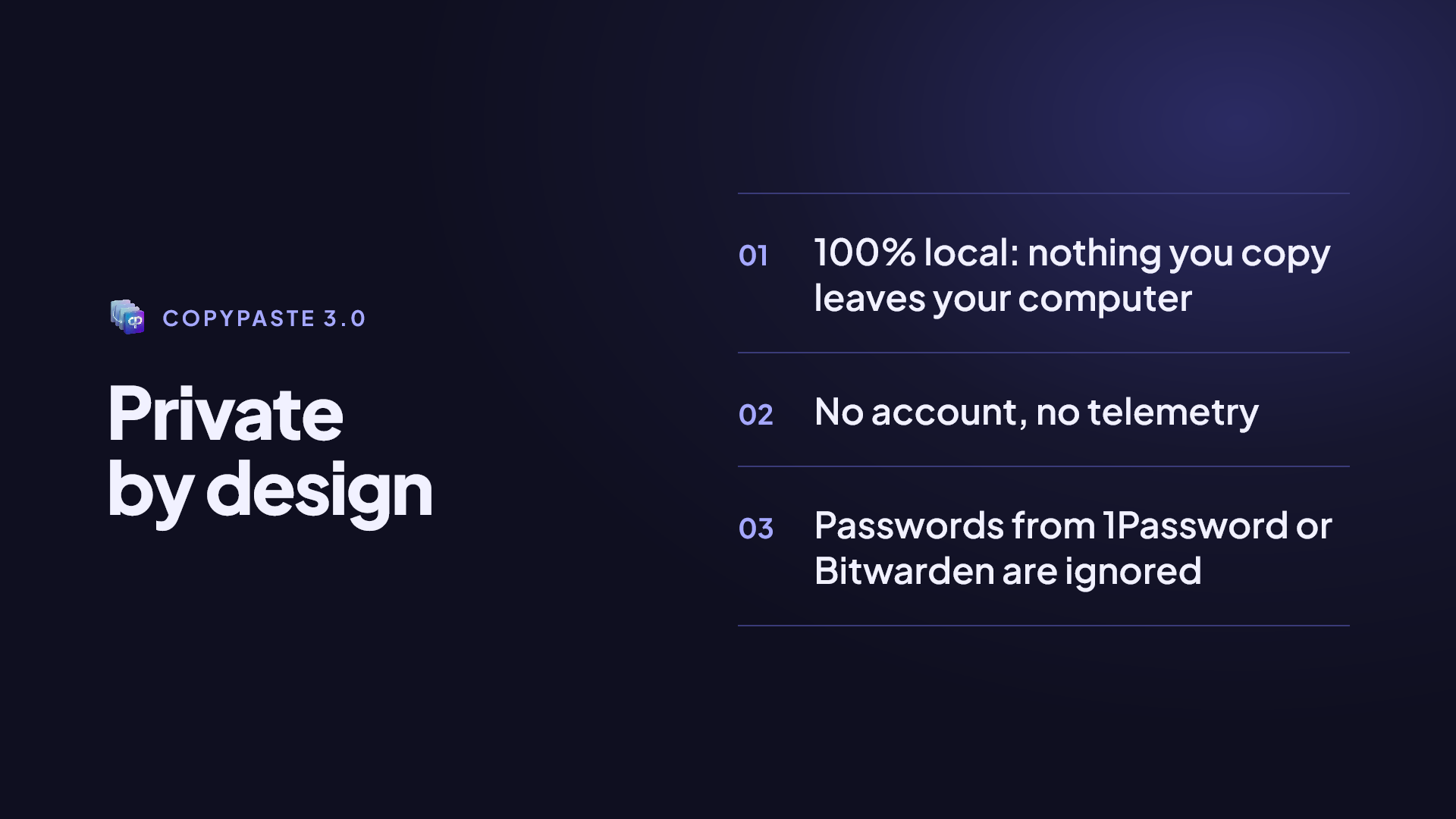 CopyPaste is private by design